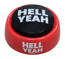 Load image into Gallery viewer, Hell Yeah Talking Button Sound Toy