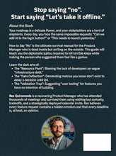 Load image into Gallery viewer, Not-Books: How to Say “No” 50 Different Ways Without Using the Word “No” By Rex Quirements - A Product Manager’s Polite Survival Manual