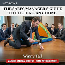 Load image into Gallery viewer, Not-Books: The Sales Manager's Guide to Pitching Anything | Funny Sales Pitch Notebook