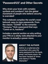 Load image into Gallery viewer, Not-Books: The Password Code By Admin Admin - Top 100 Most Popular Passwords: A Notebook for Insecurity