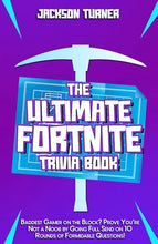 Load image into Gallery viewer, The Ultimate Fortnite Trivia Book: Baddest Gamer on the Block? - Gifteee Unique & Unusual gifts, Cool gift ideas