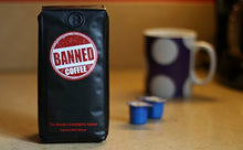 Load image into Gallery viewer, Banned Coffee Ground World's Strongest Coffee - Gifteee Unique & Unusual gifts, Cool gift ideas