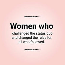 Load image into Gallery viewer, Bad Girls Throughout History: 100 Remarkable Women Who Changed the World - Gifteee Unique & Unusual gifts, Cool gift ideas
