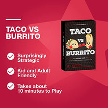 Load image into Gallery viewer, Taco vs Burrito - The Strategic Family Friendly Card Game - Gifteee Unique & Unusual gifts, Cool gift ideas