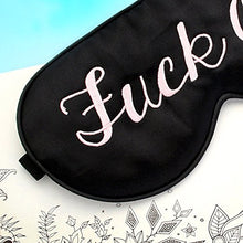 Load image into Gallery viewer, F%^k Off Sleeping Eye Mask - Gifteee Unique & Unusual gifts, Cool gift ideas