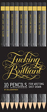 Load image into Gallery viewer, F#$king Brilliant Pencils - Gifteee Unique & Unusual gifts, Cool gift ideas