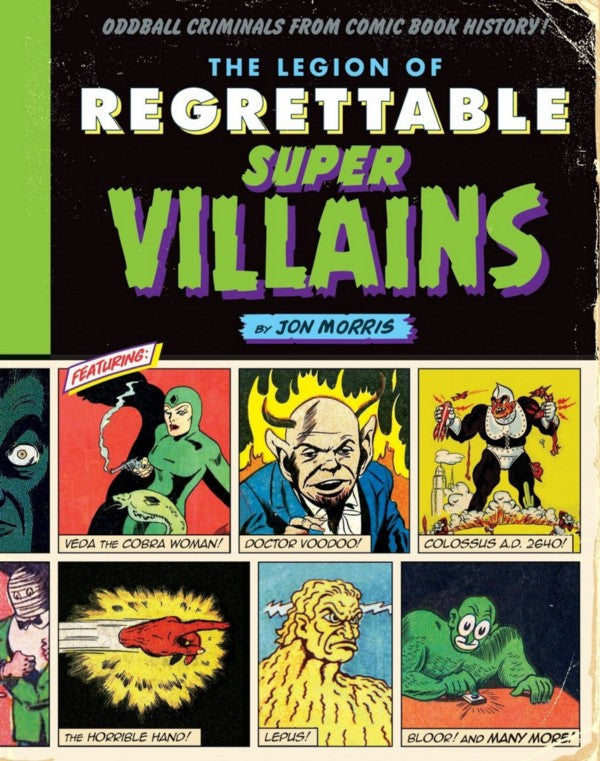 The Legion of Regrettable Super Villains