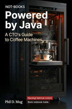 Load image into Gallery viewer, Not-Books: Powered by Java By Phil D. Mug - A CTO's Guide to Coffee Machines
