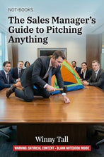 Load image into Gallery viewer, Not-Books: The Sales Manager's Guide to Pitching Anything | Funny Sales Pitch Notebook
