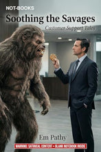 Load image into Gallery viewer, Not-Books: Soothing the Savages - Customer Support Tales | Funny Retail Notebook
