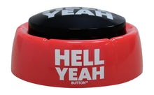Load image into Gallery viewer, Hell Yeah Talking Button Sound Toy
