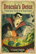 Load image into Gallery viewer, Not-Books: Dracula’s Detox By Count Tofula - A Blank Recipe Journal for the Vegan Vampire
