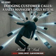 Load image into Gallery viewer, Not-Books: Dodging Customer Calls - A Sales Manager's Daily Ritual | Funny Sales Notebook
