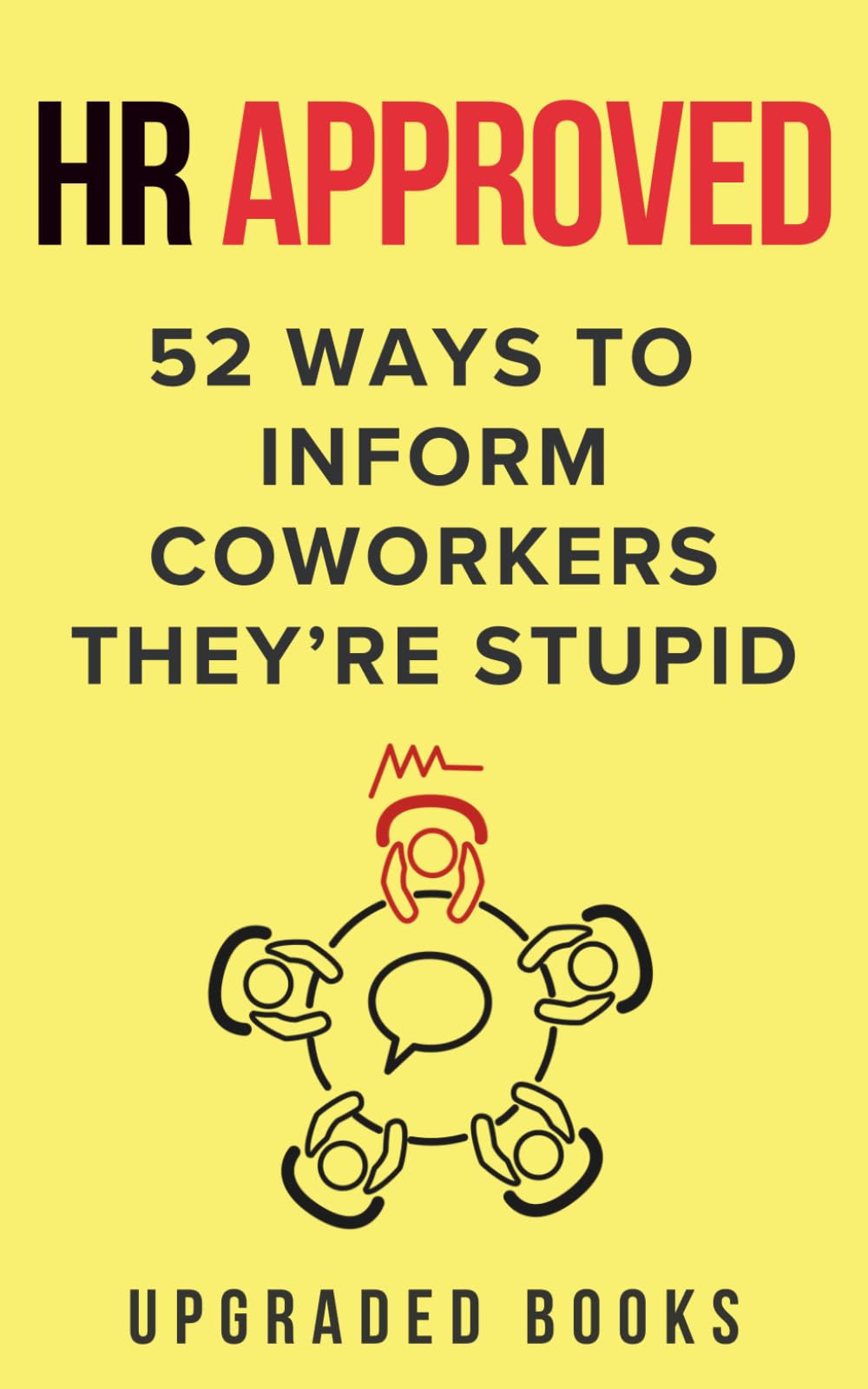 52 Ways to Tell Coworkers They’re Stupid – Office Humor