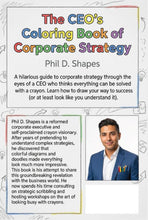 Load image into Gallery viewer, Not-Books: The CEO’s Coloring Book of Corporate Strategy By Phil D. Shapes - Funny Office Gag Gift
