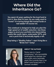 Load image into Gallery viewer, Not-Books: Wealthy Father, Broke Son By Penny Less - The Guide to Generational Debt
