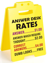 Load image into Gallery viewer, “Answer Desk Rates” Office Sign
