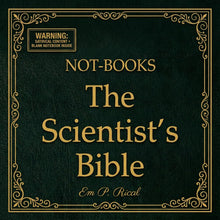 Load image into Gallery viewer, Not-Books: The Scientist’s Bible By Em P. Rical - Funny Science, STEM &amp; Teacher Gift
