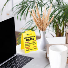 Load image into Gallery viewer, “Answer Desk Rates” Office Sign
