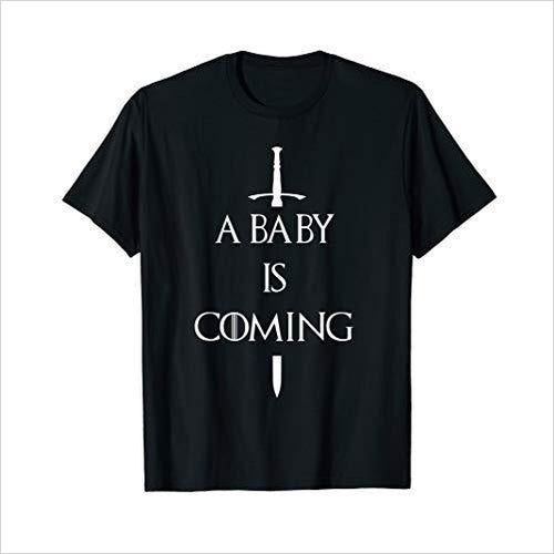 Game of Thrones - A Baby is Coming Shirt - Gifteee. Find cool & unique gifts for men, women and kids