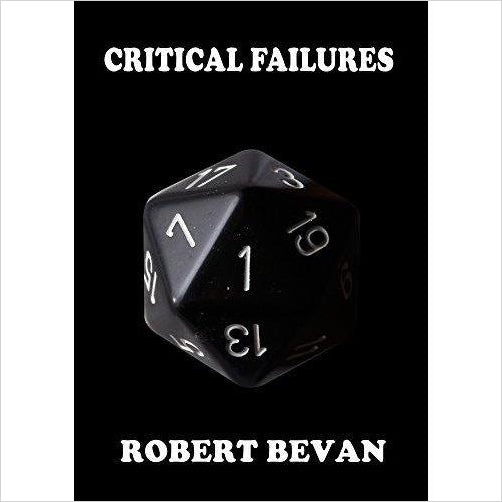 Critical Failures (Caverns and Creatures Book 1) - Gifteee Unique & Unusual gifts, Cool gift ideas