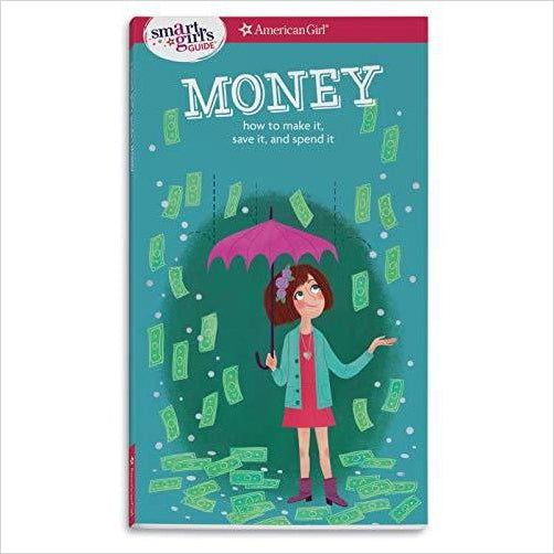 A Smart Girl's Guide: Money: How to Make It, Save It, and Spend It - Gifteee Unique & Unusual gifts, Cool gift ideas