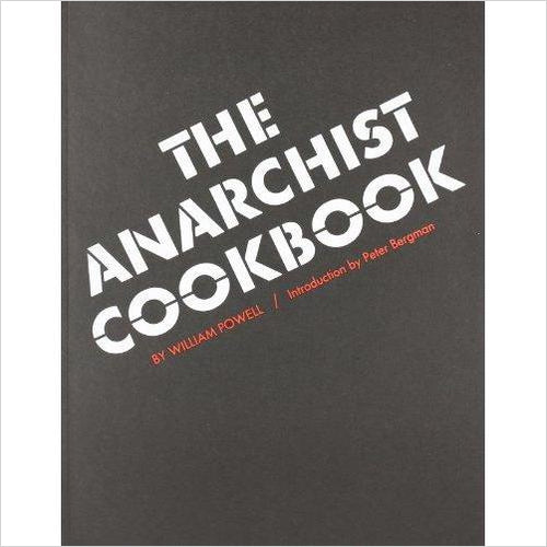 The Anarchist Cookbook - Gifteee. Find cool & unique gifts for men, women and kids