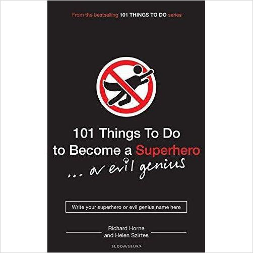 101 Things to Do to Become a Superhero (or Evil Genius) - Gifteee. Find cool & unique gifts for men, women and kids