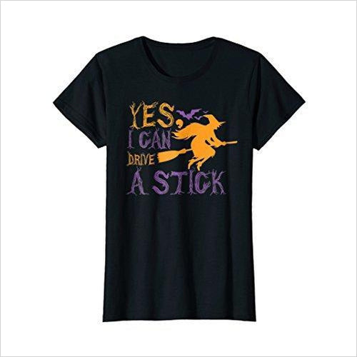 Yes I Can Drive A Stick T Shirt - Gifteee. Find cool & unique gifts for men, women and kids