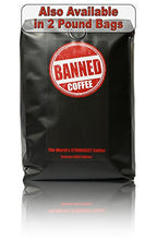 Load image into Gallery viewer, Banned Coffee Ground World&#39;s Strongest Coffee - Gifteee Unique &amp; Unusual gifts, Cool gift ideas
