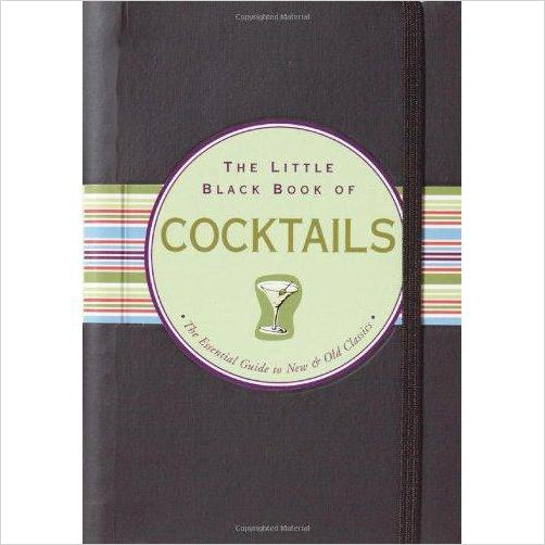 The Little Black Book of Cocktails: The Essential Guide to New & Old Classics - Gifteee Unique & Unusual gifts, Cool gift ideas