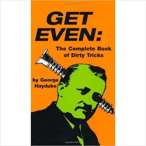 Get Even: The Complete Book Of Dirty Tricks - Gifteee Unique & Unusual gifts, Cool gift ideas