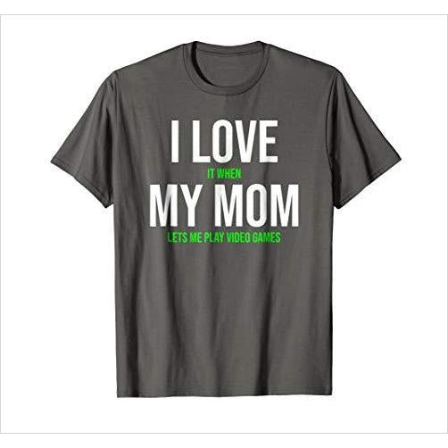 I Love My Mom... T-shirt - Gifteee Unique & Unusual gifts, Cool gift ideas