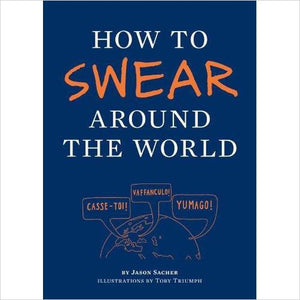 How to Swear Around the World - Gifteee. Find cool & unique gifts for men, women and kids