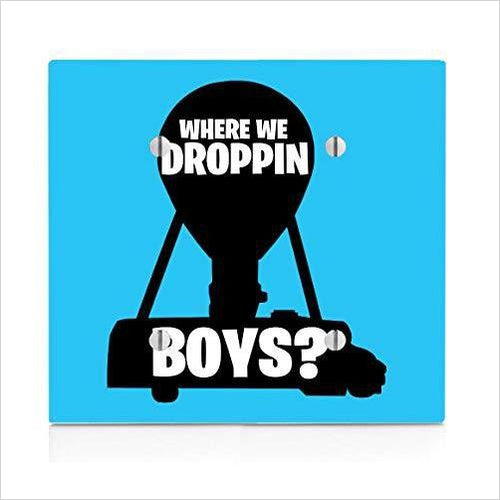 Where We Dropping Boys - Switch Plate - Gifteee Unique & Unusual gifts, Cool gift ideas