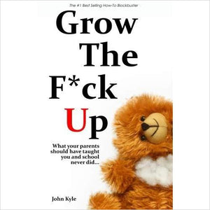 Grow the F*ck Up - Gifteee. Find cool & unique gifts for men, women and kids