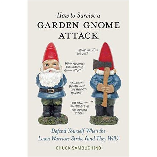 How to Survive a Garden Gnome Attack - Gifteee. Find cool & unique gifts for men, women and kids
