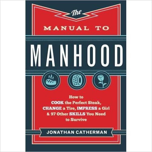 The Manual to Manhood - Gifteee. Find cool & unique gifts for men, women and kids