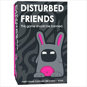 Disturbed Friends - This game should be banned - Gifteee. Find cool & unique gifts for men, women and kids