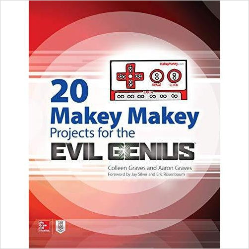 Makey Makey Projects for the Evil Genius - Gifteee Unique & Unusual gifts, Cool gift ideas