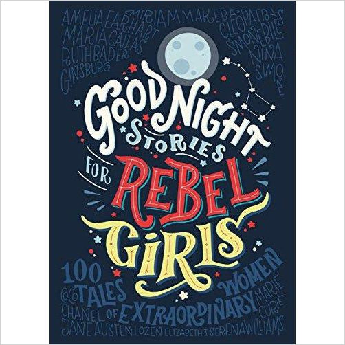 Good Night Stories for Rebel Girls - Gifteee. Find cool & unique gifts for men, women and kids