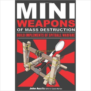 Mini Weapons of Mass Destruction: Build Implements of Spitball Warfare - Gifteee. Find cool & unique gifts for men, women and kids