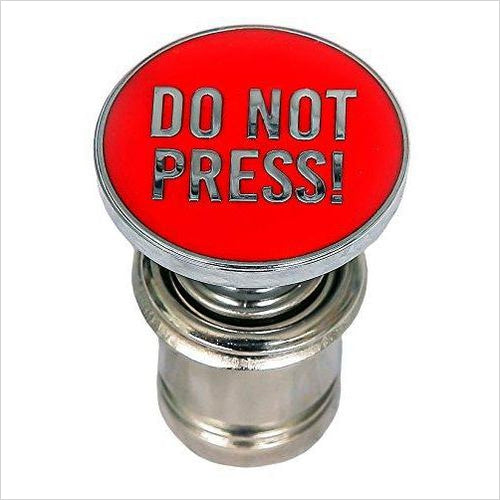 Do Not Press Button - Cigarette Lighter - Gifteee Unique & Unusual gifts, Cool gift ideas