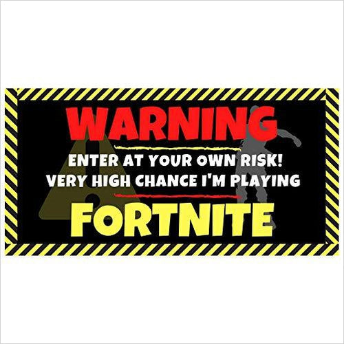 Fortnite Enter at Your Own Risk - Gifteee Unique & Unusual gifts, Cool gift ideas