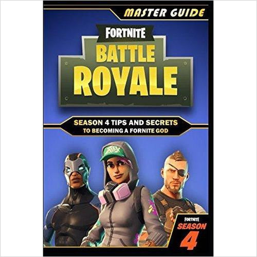 Fortnite Battle Royale: Master Guide - Season 4 Tips and Secrets to becoming a Fortnite God - Gifteee Unique & Unusual gifts, Cool gift ideas