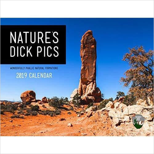 Nature's Dick Pics 2019 Wall Calendar - Gifteee. Find cool & unique gifts for men, women and kids
