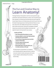 Load image into Gallery viewer, The Yoga Anatomy Coloring Book: A Visual Guide to Form, Function, and Movement - Gifteee. Find cool &amp; unique gifts for men, women and kids
