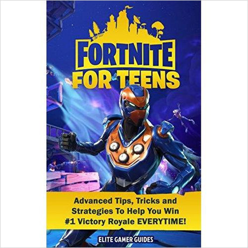 Fortnite For Teens: Advanced Tips, Tricks and Strategies to Help You Win #1 Victory Royale - Gifteee Unique & Unusual gifts, Cool gift ideas