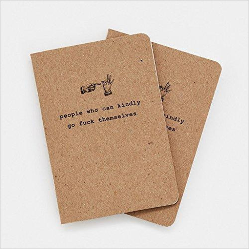 People Who Can Kindly Go F#@! Themselves Notebook (2 Pack) - Gifteee Unique & Unusual gifts, Cool gift ideas