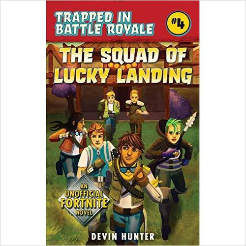 The Squad of Lucky Landing: An Unofficial Novel of Fortnite (Trapped In Battle Royale) - Gifteee Unique & Unusual gifts, Cool gift ideas